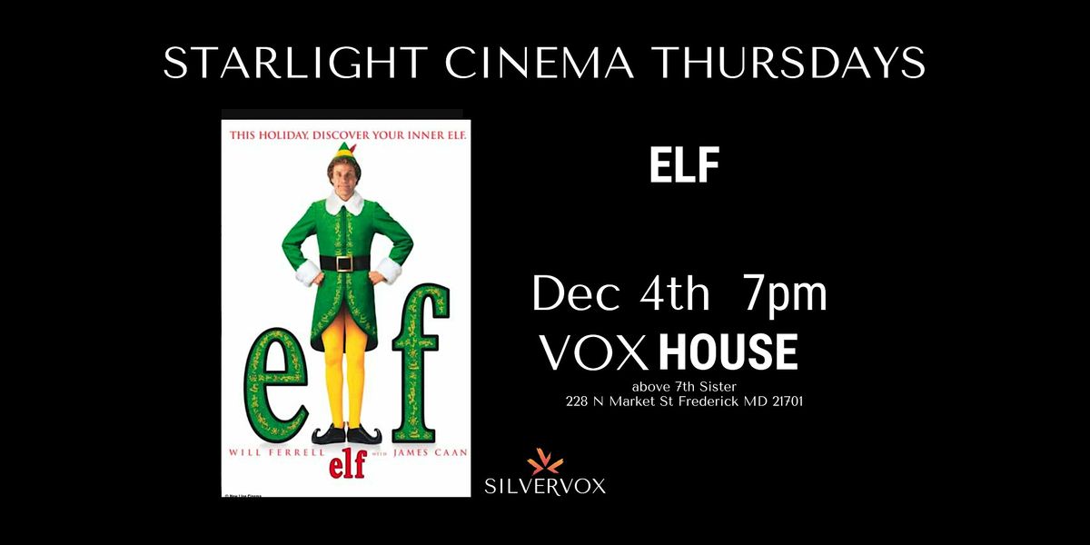 Starlight Cinema: Elf