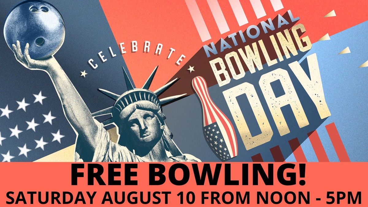 FREE Bowling on National Bowling day 8\/10\/24