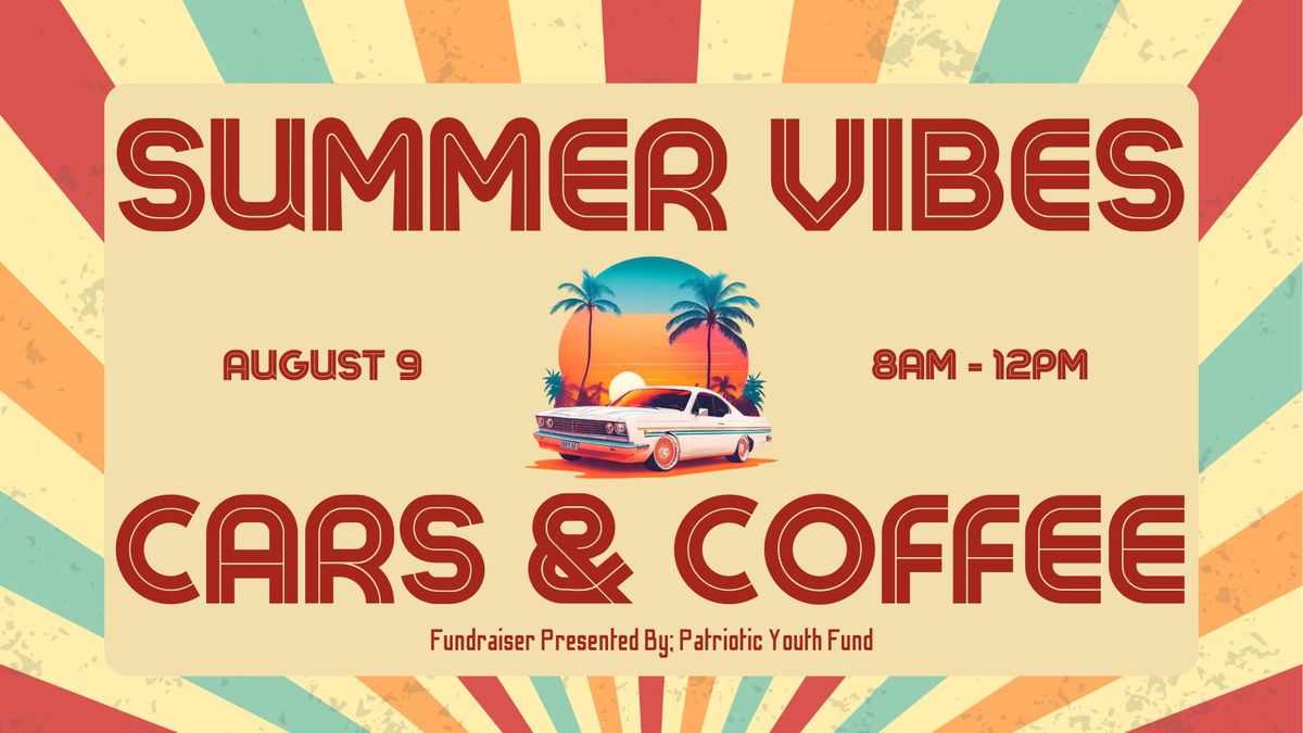 Summer Vibes Cars & Coffee