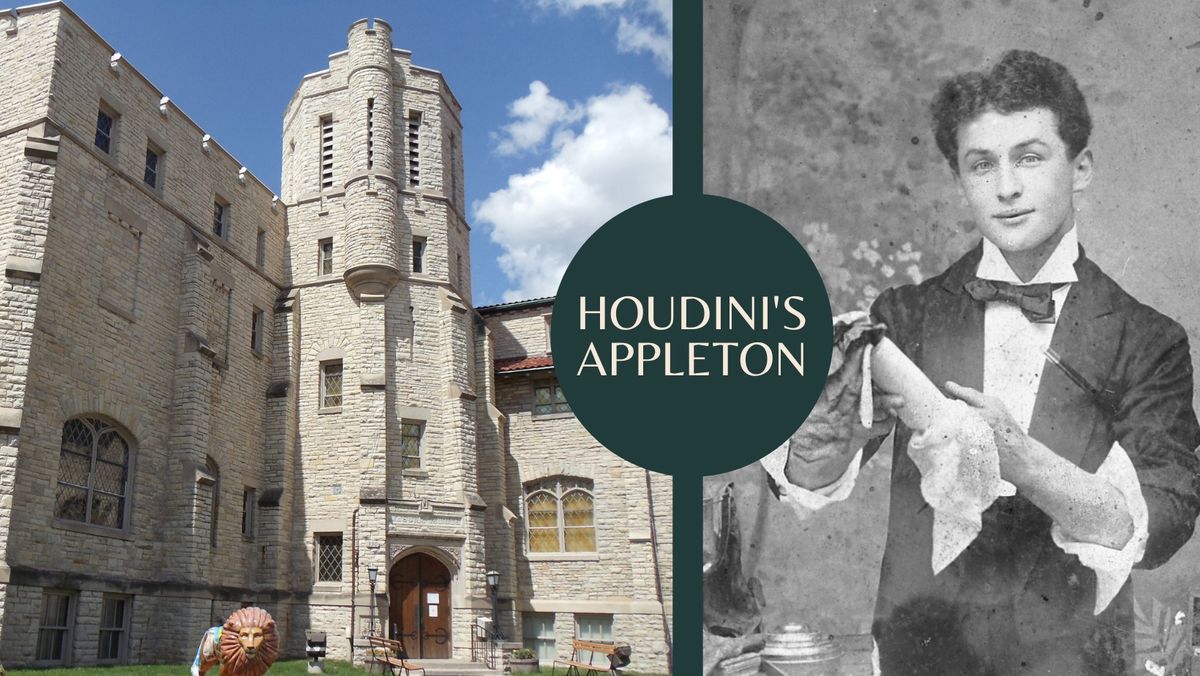 Walking Tour: Houdini's Appleton