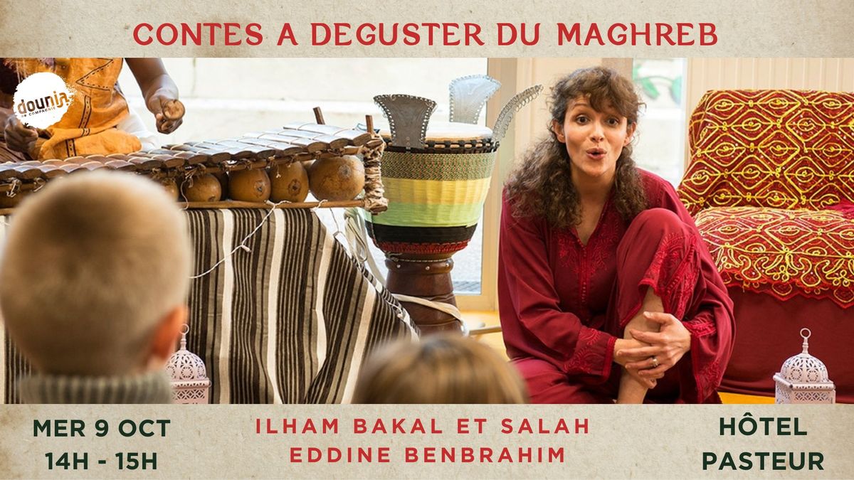 Les Contes \u00e0 D\u00e9guster d'ILHAM BAKAL (Spectacle jeune public)