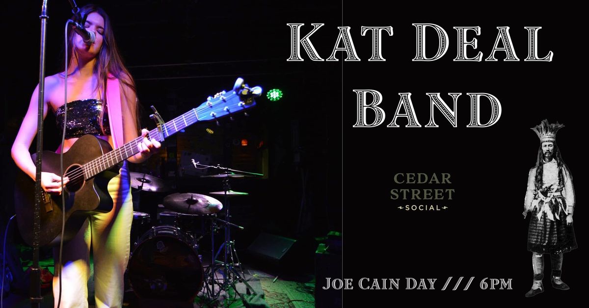 Kat Deal Band! \u2014 Joe Cain Sunday