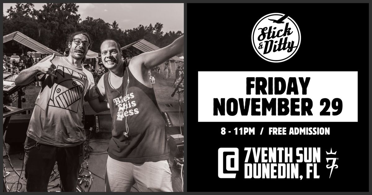 Black Friday w\/ Stick & Ditty at 7venth Sun Brewery (Dunedin, FL) - 11\/29\/24