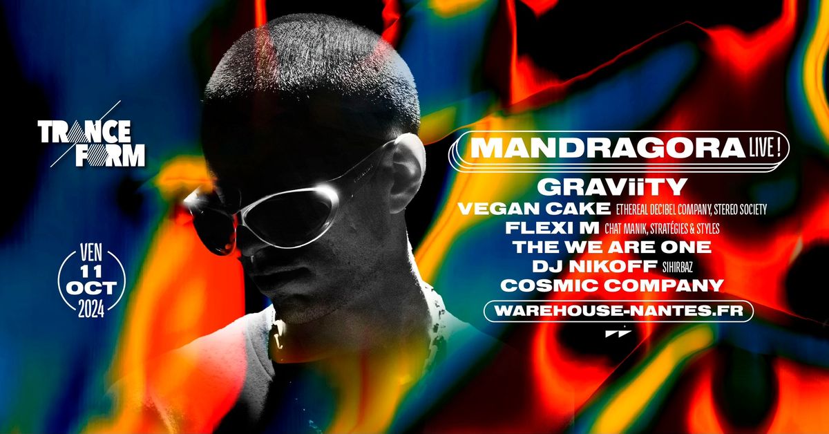 TRANCEFORM W\/ Mandragora Live, GRAViiTY & More @Warehouse Nantes - 19\u20ac