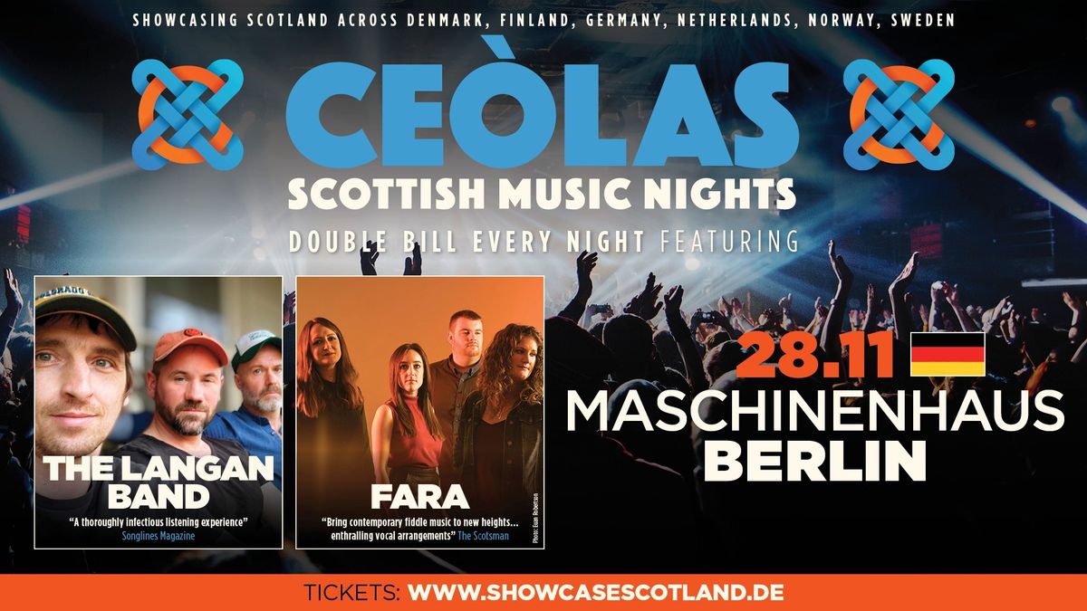 Ce\u00f2las Scottish Music Nights: Fara + The Langan Band at Maschinenhaus, Berlin