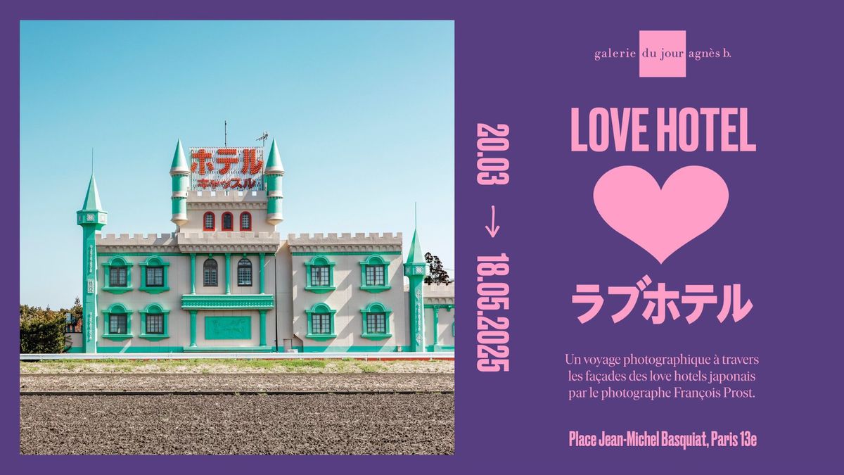 Vernissage | Love Hotel - Fran\u00e7ois Prost