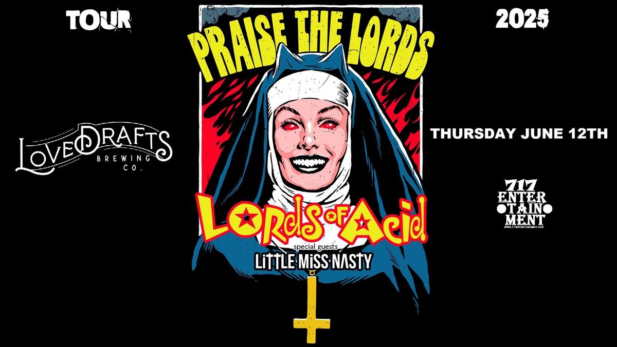 Lords of Acid "Praise The Lords Tour" w\/ Little Miss Nasty at Lovedrafts