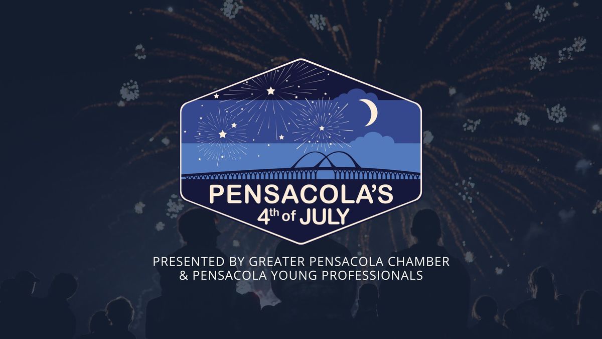 Pensacola's 4th of July \u2022 Presented by Greater Pensacola Chamber & Pensacola Young Professionals