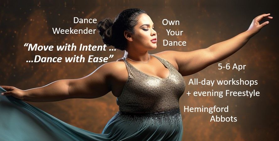 Workshop - "Move with Intent... Dance with Ease"