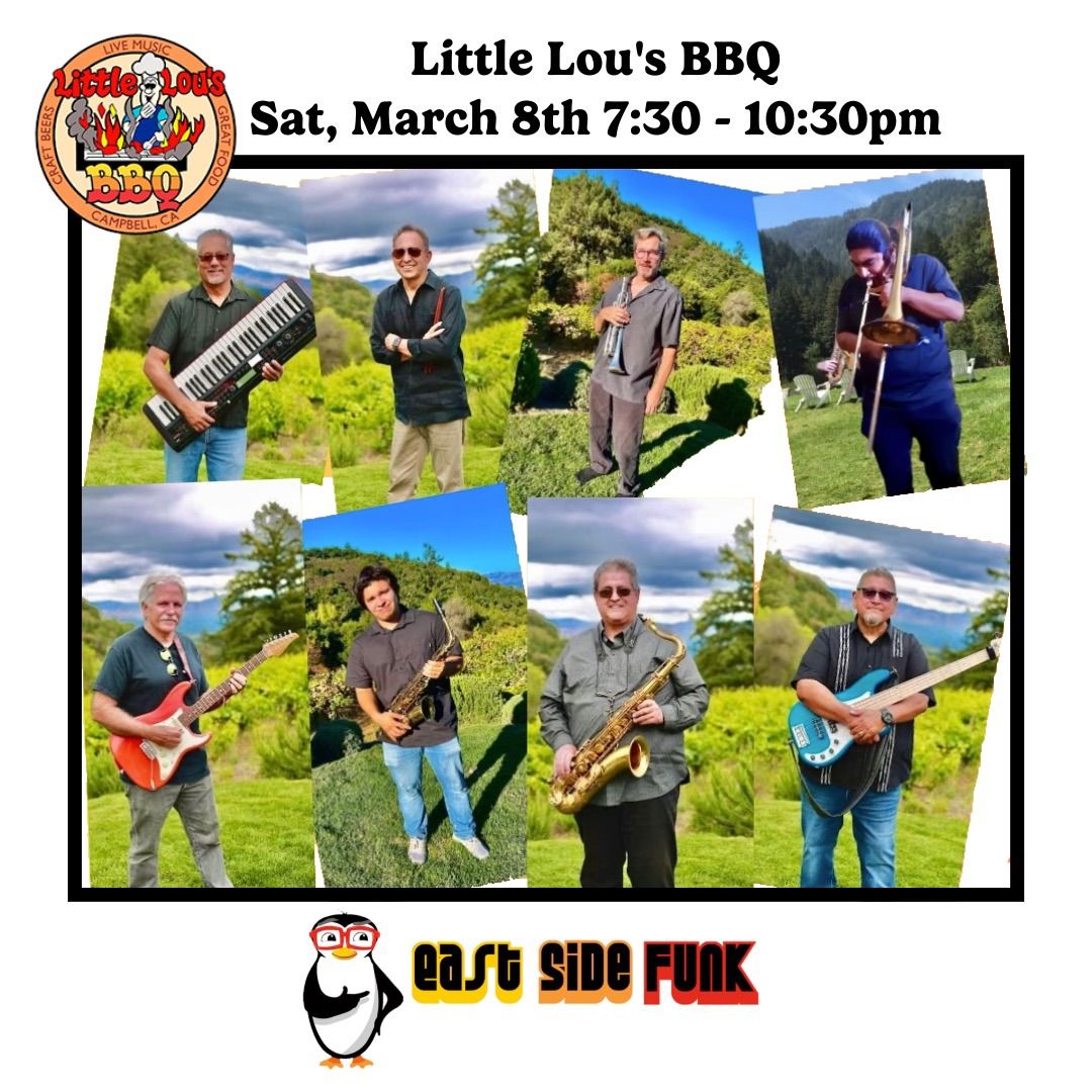 East Side Funk at Little Lou\u2019s BBQ in Campbell! 