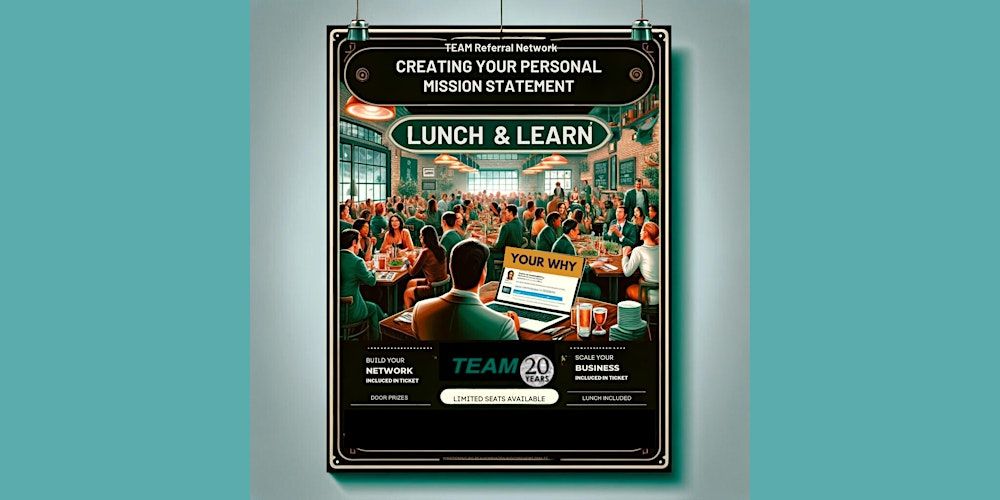 Personal Branding, Find Your "Why" - TEAM Referral Network's Lunch & Learn