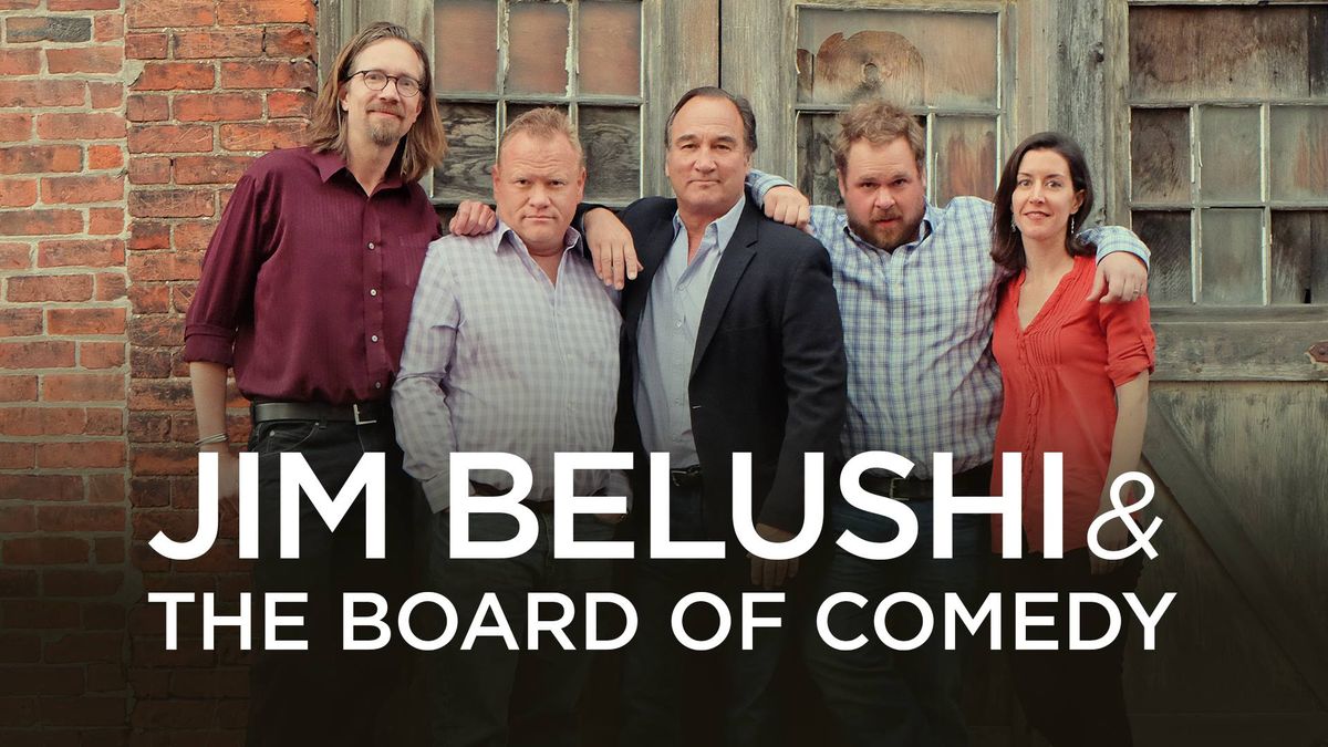 Jim Belushi & The Board of Comedy