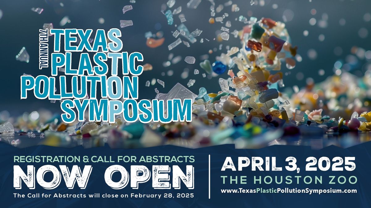 7th Annual Texas Plastic Pollution Symposium