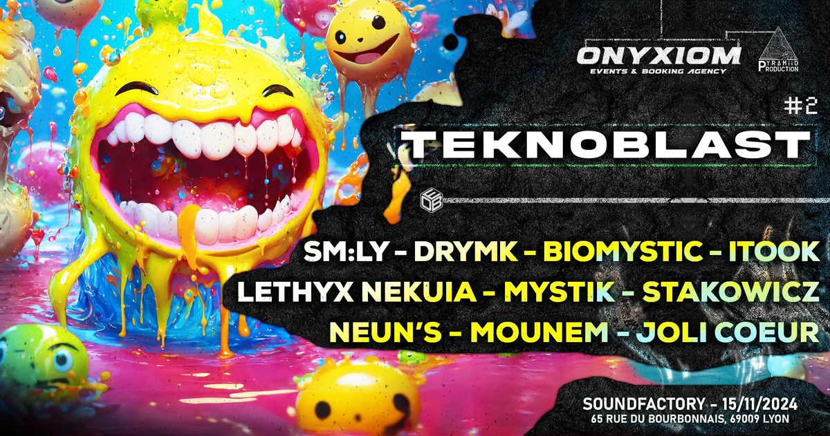 TEKNOBLAST (Lyon, SOUND FACTORY)