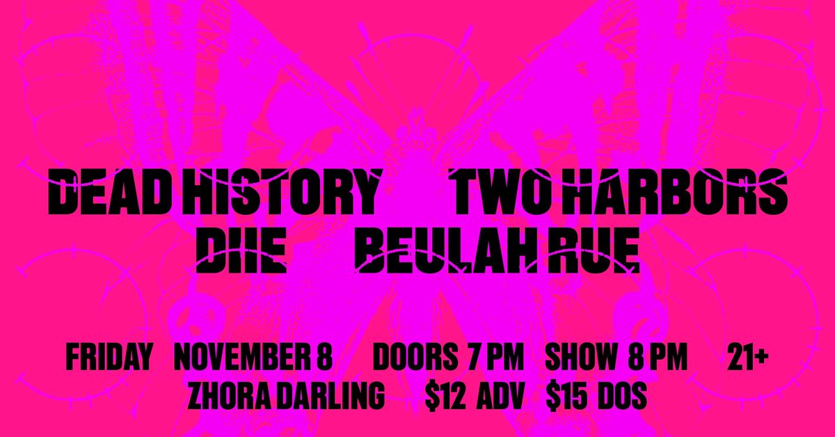 Dead History \/ Two Harbors \/ DIIE \/ Beulah Rue