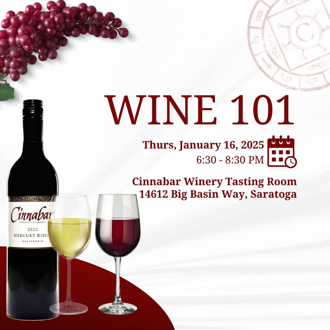 Wine 101 at Cinnabar Saratoga