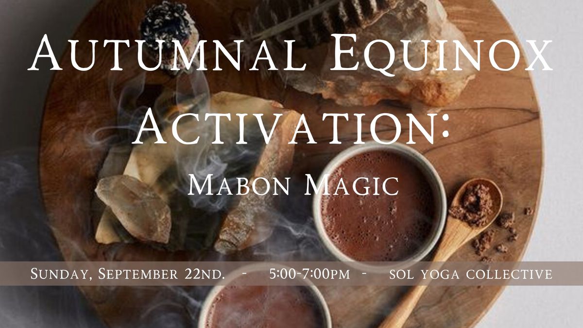 Autumnal Equinox Activation - Mabon Magic