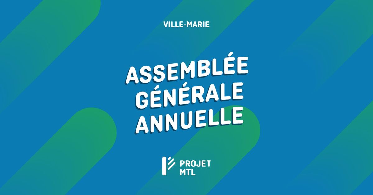 Assembl\u00e9e g\u00e9n\u00e9rale annuelle 2025 de Projet Montr\u00e9al Ville-Marie