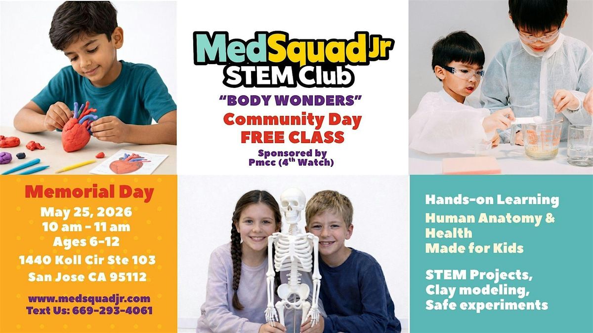 Free STEM Class by MedSquad Jr Age 6-12