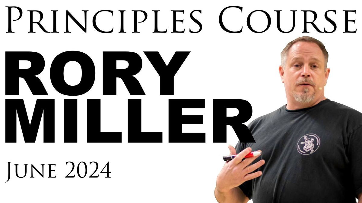 Rory Miller - Principles Course