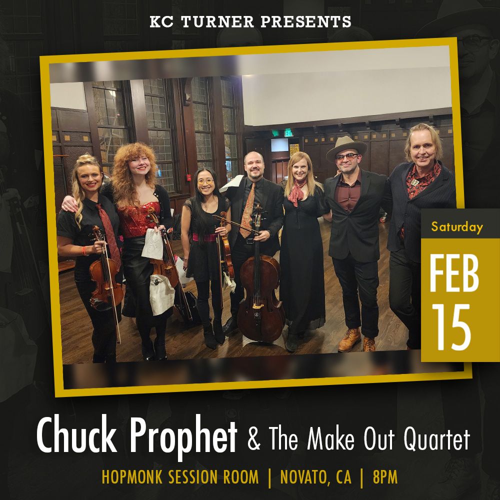 Chuck Prophet & The Make Out Quartet