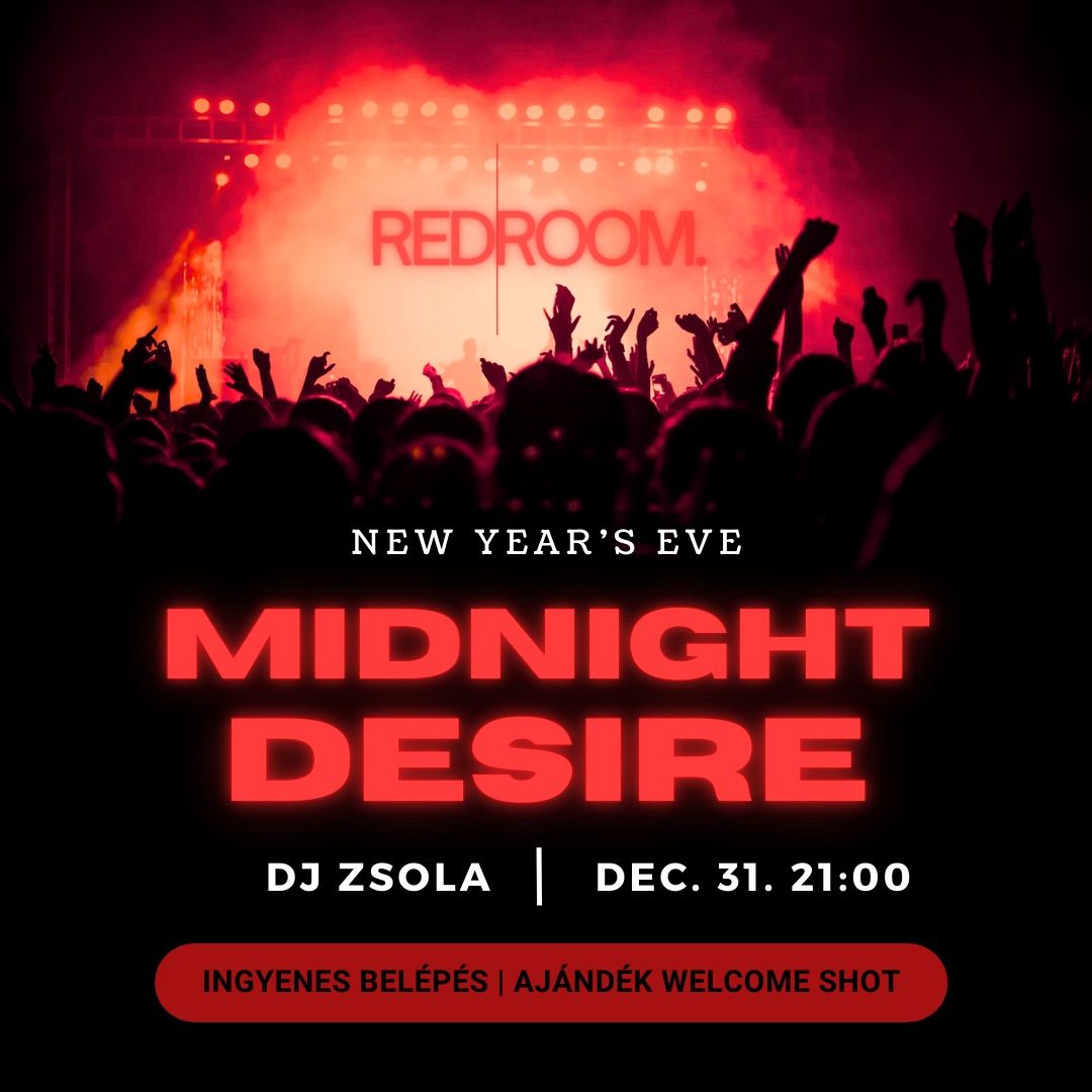 Midnight Desire - New Year\u2019s Eve Party x DJ Zsola