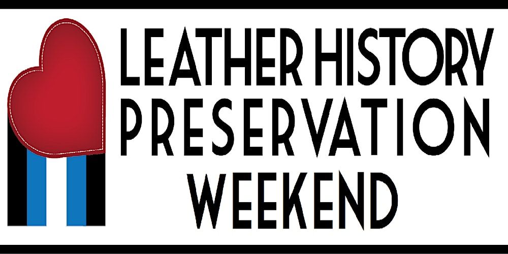 2024 Leather History Preservation Weekend