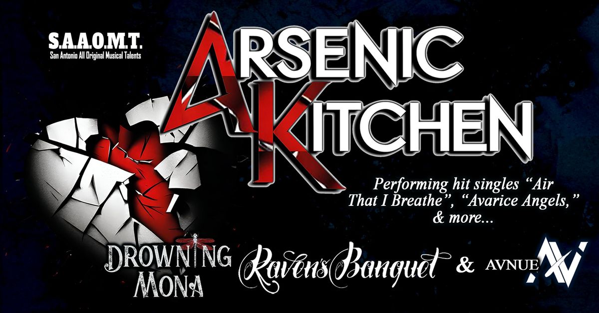 S.A.A.O.M.T. Presents Arsenic Kitchen with guest Drowning Mona, Raven's Banquet, and Avnue