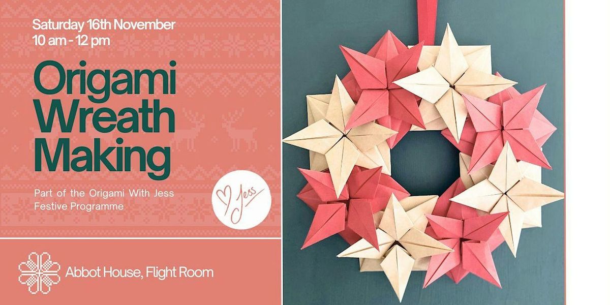 Festive Origami With Jess - Wreaths!