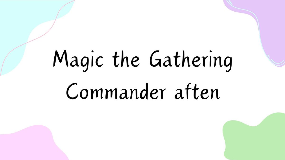 Magic the Gathering: Commander aften