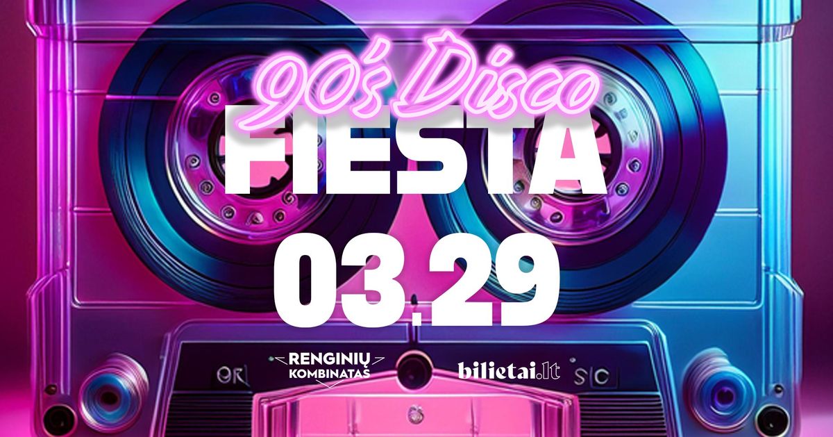 90's Disco fiesta | Klaip\u0117da