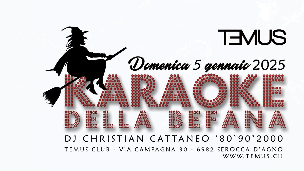 KARAOKE DELLA BEFANA & DJ CHRISTIAN CATTANEO