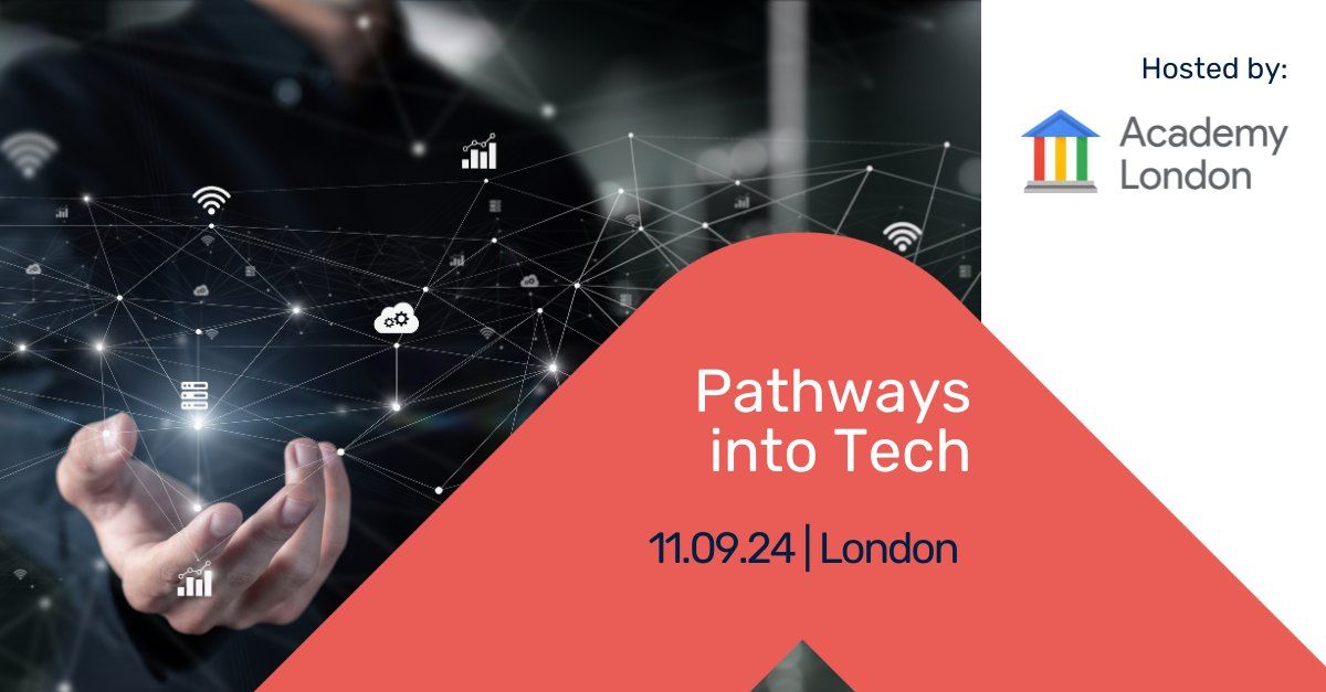 Pathways into Tech