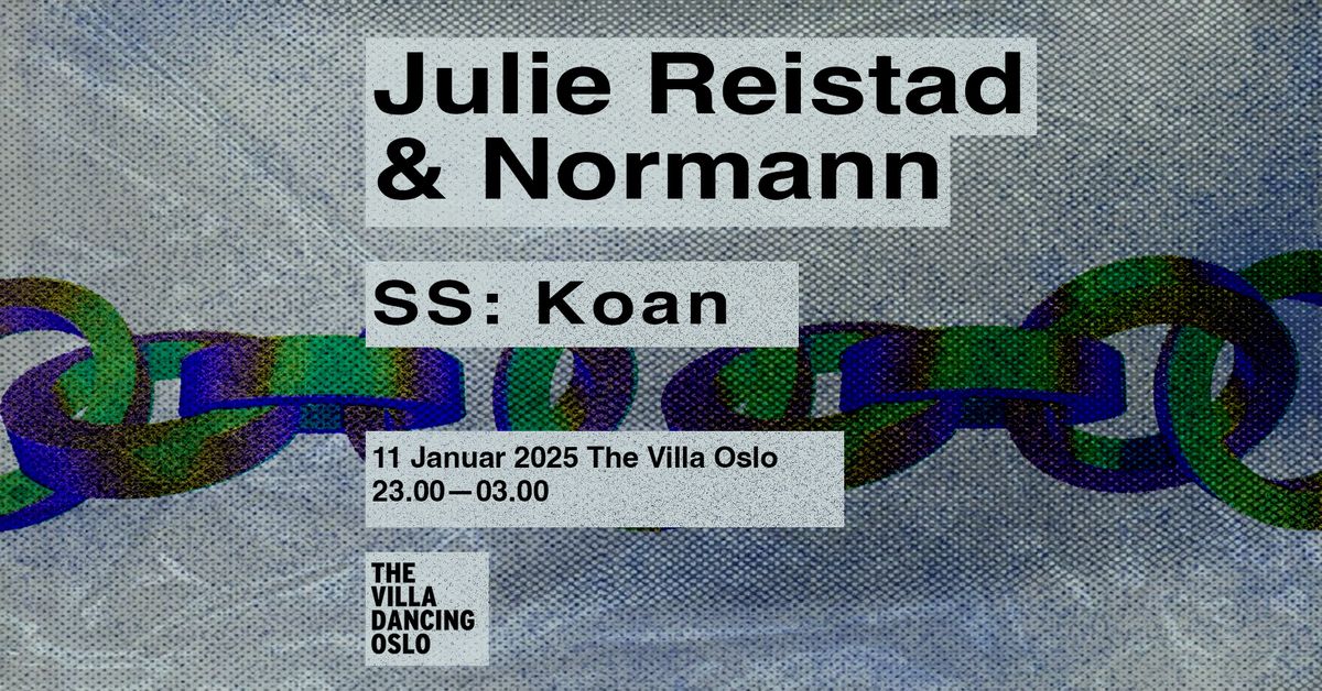 Julie Reistad & Normann \/\/ SS: Koan