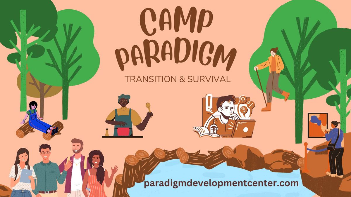 Camp Paradigm: Transition & Survival