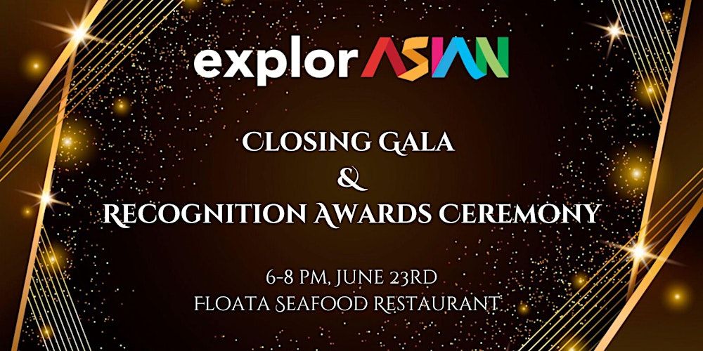 The 28th explorASIAN Closing Gala & Recognition Awards Ceremony