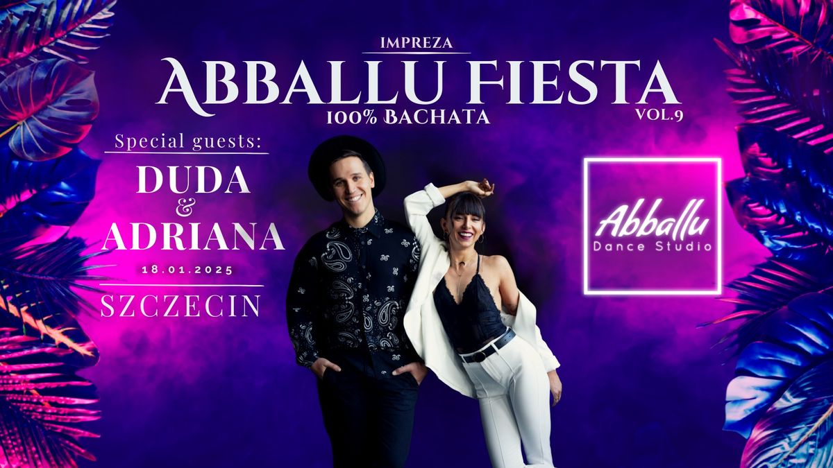 Abballu Fiesta vol.9 - Duda & Adriana | Impreza | Sobota 18.01 | 21:00-1:30