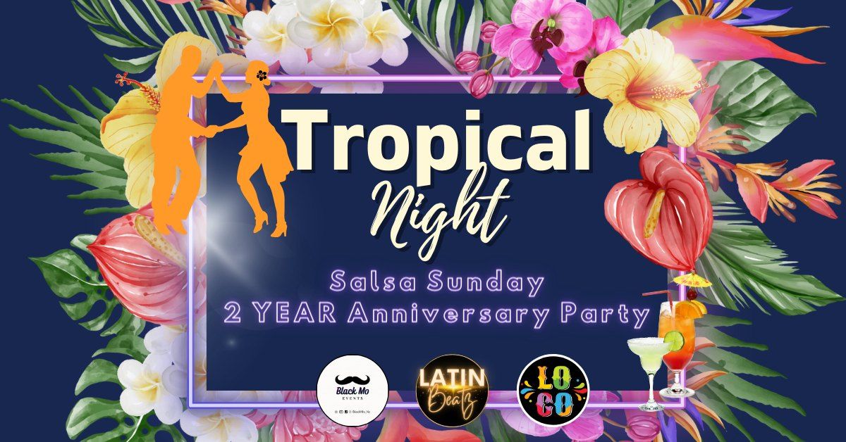 Tropical Night, Salsa Sunday 2 Year Anniversary