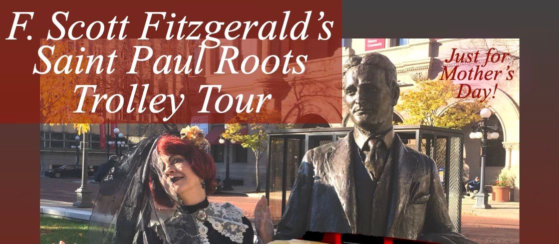 F. Scott Fitzgerald Saint Paul Roots Trolley Tour