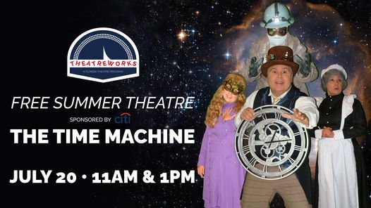 Free Summer Theatre Sponsored by CITI | The Time Machine