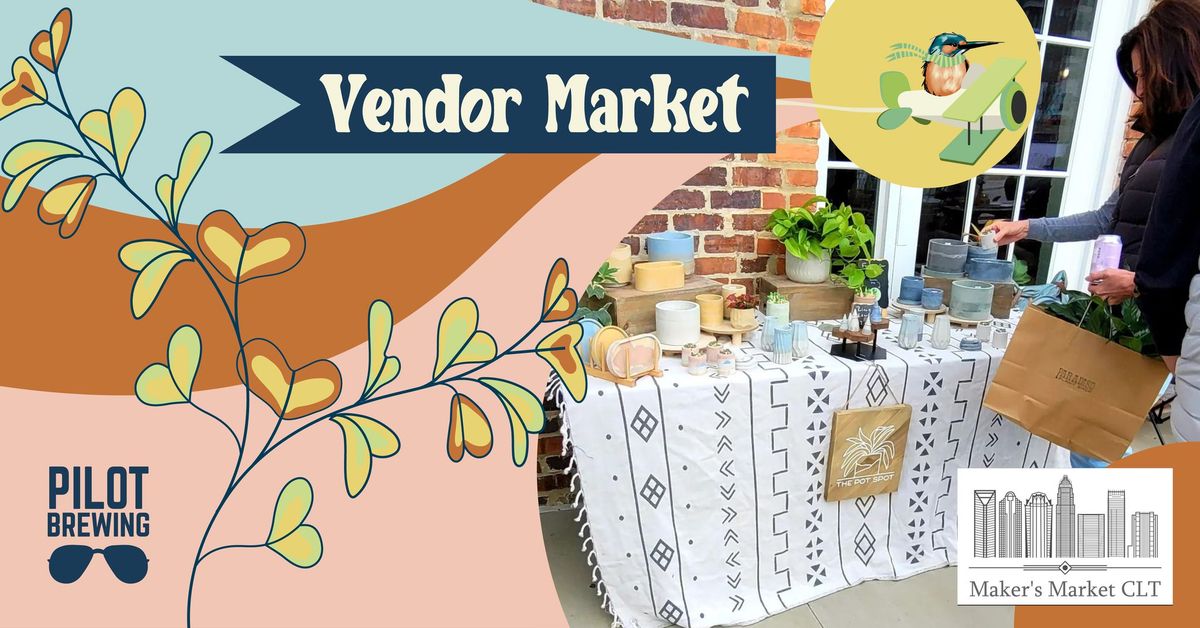 Vendor Market w\/ Maker's Market CLT