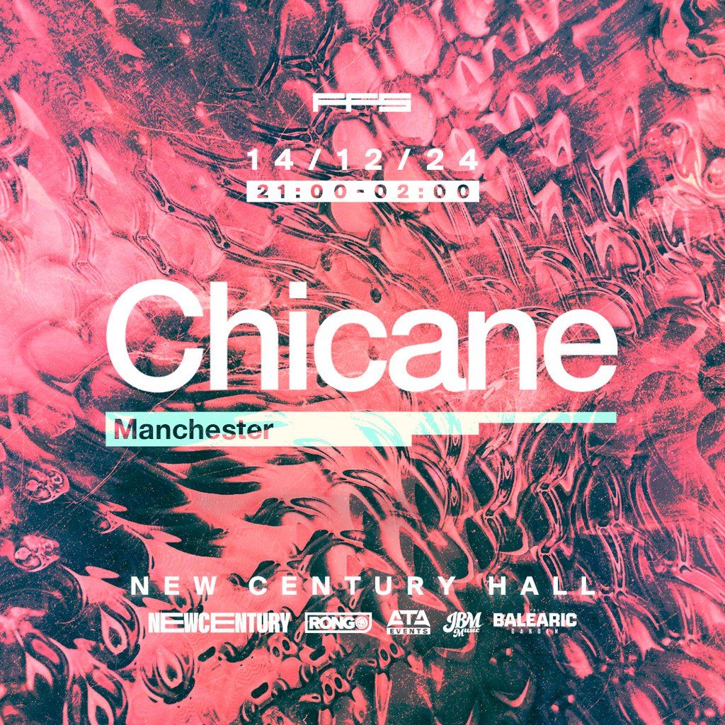 Chicane - Manchester