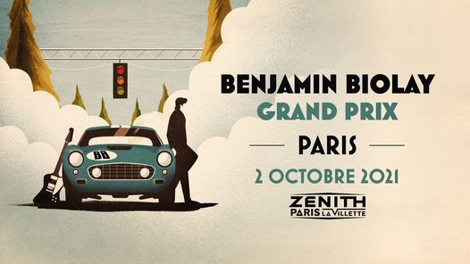 Benjamin Biolay \u2022 Z\u00e9nith Paris \u2022 2 octobre 2021
