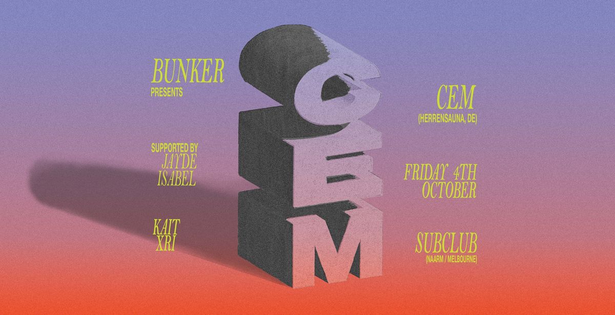 Bunker presents CEM (Herrensauna, DE)