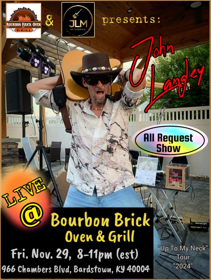 "John Langley" LIVE @ "Bourbon Brick Oven & Grill"