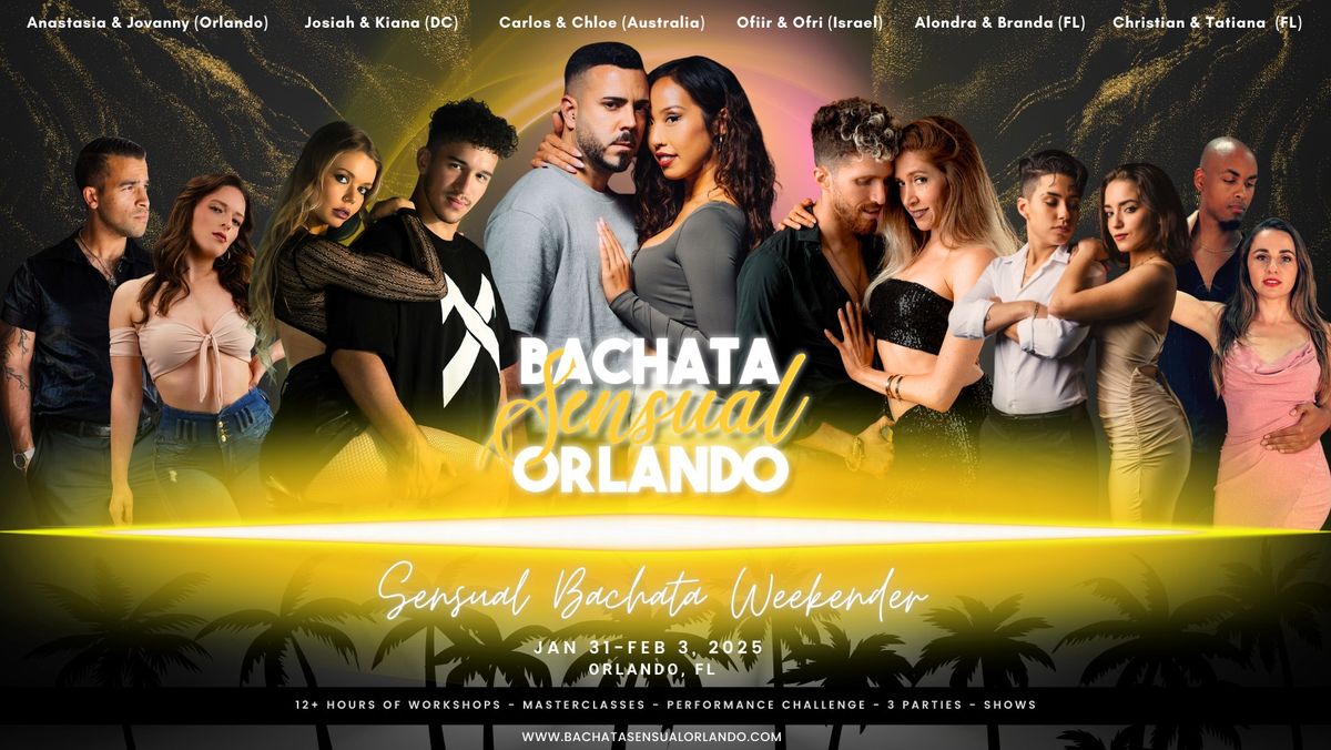 Orlando Bachata Weekender w\/ Carlos & Chloe, Ofir & Ofri, Alondra & Brenda, Josiah & Kiana, AyJ