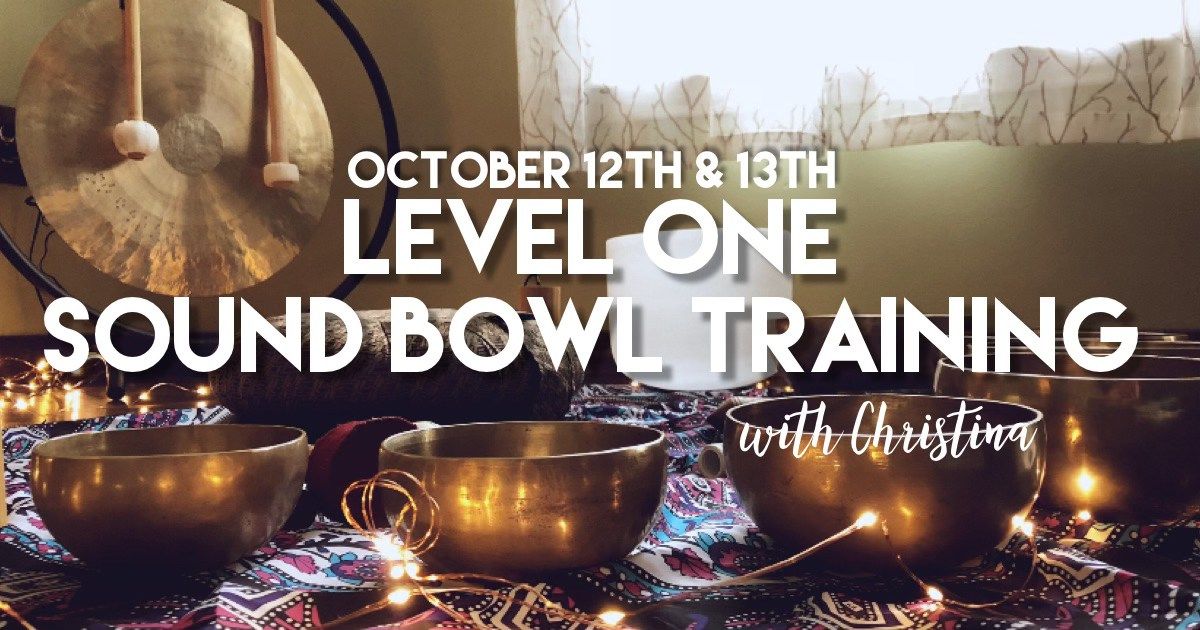 Sound Bowl Training \/\/ Level One