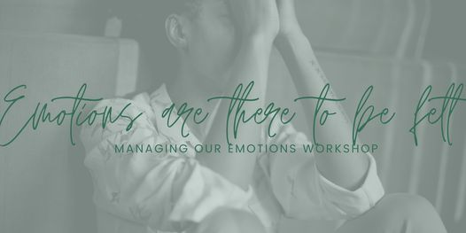 Managing Our Emotions
