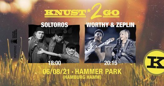 Knust2Go@Hammer Park: Soltoros + Worthy & Zeplin