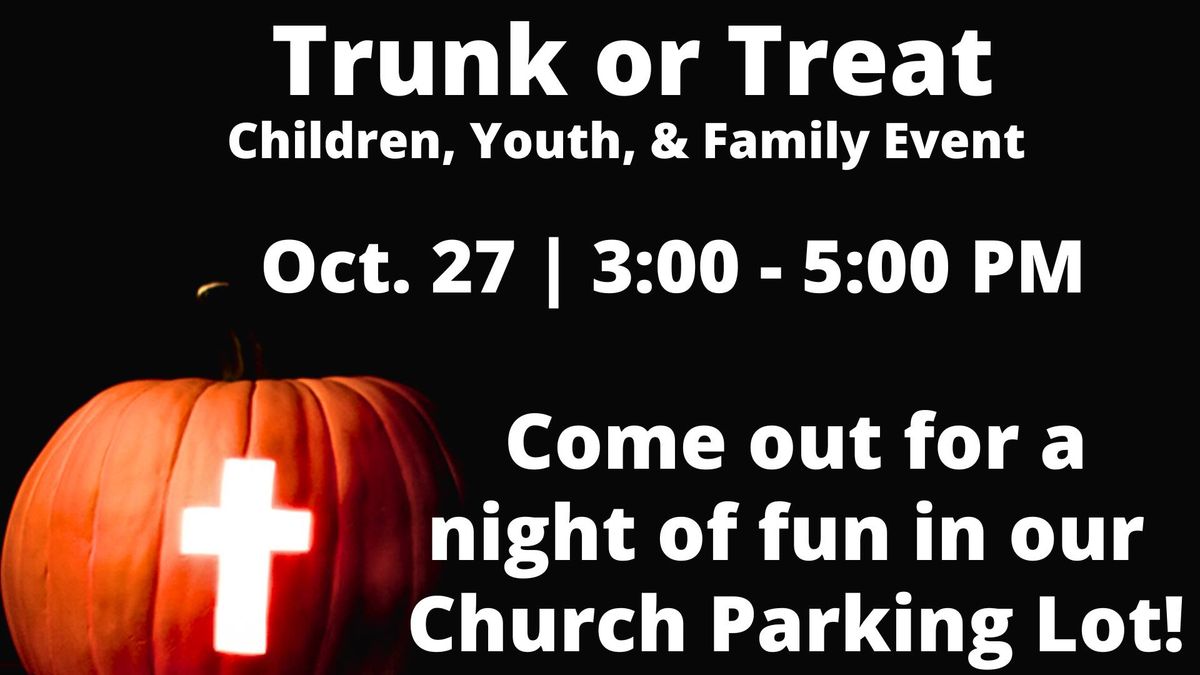 Children, Youth & Family Trunk or Treat